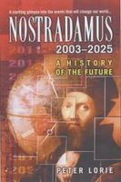 Nostradamus: 2003-2025: A History of the Future