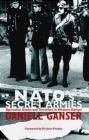 NATO's Secret Armies: Operation Gladio and Terrorism in Western Europe