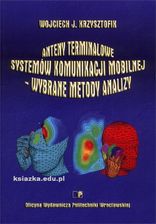 Zdjęcie Anteny terminalowe systemów komunikacji mobilnej - wybrane metody analizy - Jelenia Góra