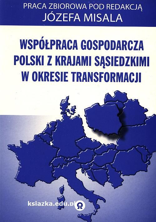 Współpraca Gospodarcza Polski Z Krajami Sąsiedzkimi W Okresie ...