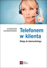 Zdjęcie Telefonem w klienta. Wstęp do telemarketingu - Nekla