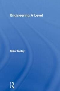Engineering a Level: Compulsory Units for as and a Level Engineering