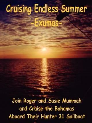 Cruising Endless Summer: -Exumas-