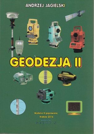 Geodezja Ii, Andrzej Jagielski - 2014R.