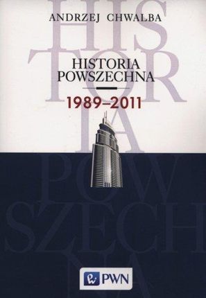 Historia powszechna. 1989-2011