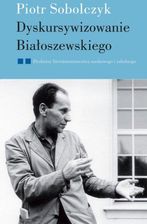 Zdjęcie DYSKURSYWIZOWANIE BIAŁOSZEWSKIEGO TOM 2 - Mińsk Mazowiecki