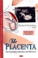 Placenta : Development, Function &amp; Diseases