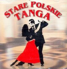 Zdjęcie Stare Polskie Tanga (CD) - Maków Podhalański