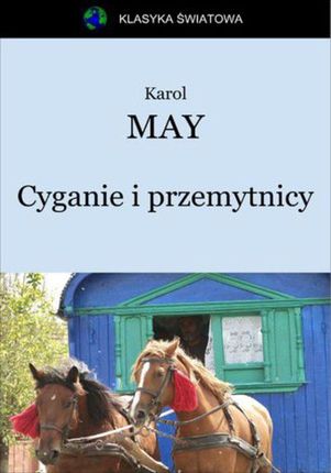 Cyganie i przemytnicy - Karol May  (E-book)