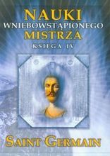 Zdjęcie Nauki wniebowstąpionego Mistrza. Księga IV - Puszczykowo