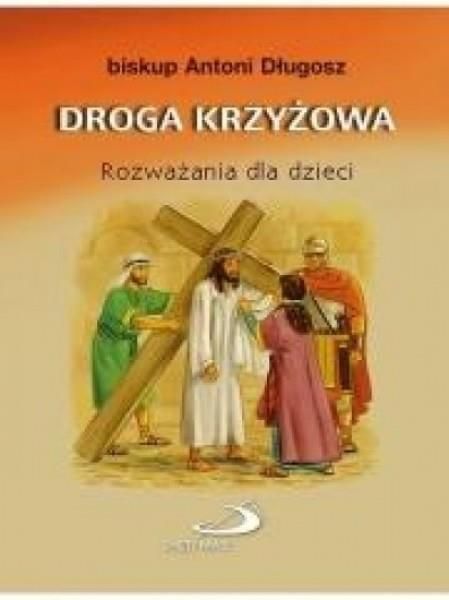 Droga Krzyzowa Rozwazania Dla Dzieci Ceny I Opinie Ceneo Pl