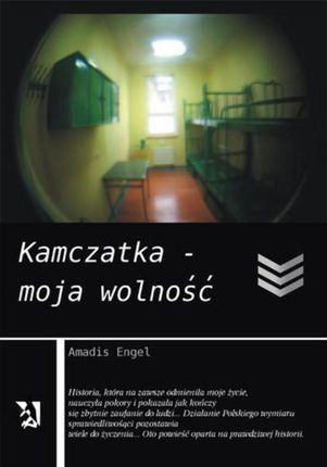 Kamczatka &#8211; moja wolność (E-book)