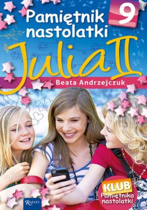 Pamiętnik nastolatki 9. Julia II (E-book)