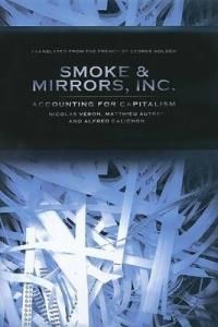 Smoke and Mirrors, Inc: Accounting for Capitalism