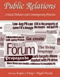 Public Relations: Critical Debates and Contemporary Practice