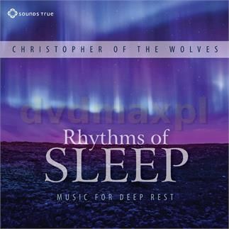 Christopher of the Wolves - Rhythms of Sleep - Music for Deep Rest (CD)