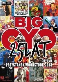 Big Cyc - 25 Lat Przystanek Woodstock 2013 (digipack) (CD/DVD)