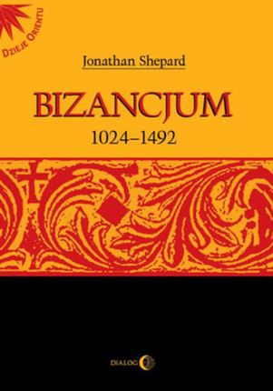 Bizancjum 1024-1492 (E-book)