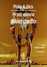 Zdjęcie Przez ciemne zwierciadło (Audiobook) - Oborniki