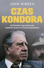 Zdjęcie Czas Kondora. Jak Pinochet i jego sojusznicy zasiali terroryzm na trzech kontynentach - Nałęczów