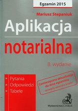 Zdjęcie Aplikacja notarialna Egzamin 2015. Pytania Odpowiedzi Tabele - Swarzędz