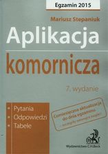Zdjęcie Aplikacja komornicza Egzamin 2015. Pytania Odpowiedzi Tabele - Płock