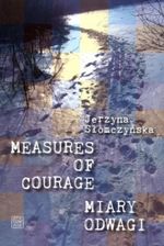 Zdjęcie Measures of courage / Miary odwagi - Kętrzyn