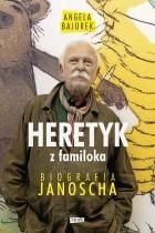 Heretyk z familoka. Biografia Janoscha (E-book)