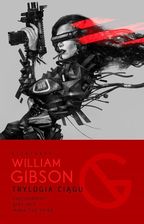 Zdjęcie Pakiet Trylogia ciągu. Tomy 1-3: Neuromancer, Graf Zero, Mona Liza Turbo - Poznań