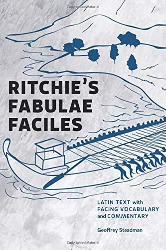 Ritchie's Fabulae Faciles: Latin Text With Facing Vocabulary And ...