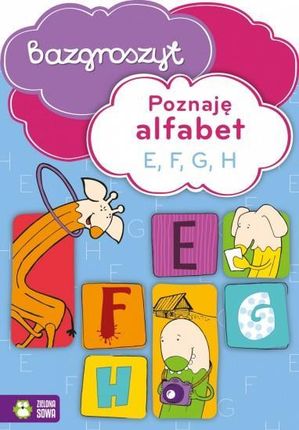 Poznaję alfabet E F G H Bazgroszyt