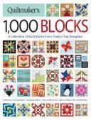 Quiltmaker Magazine's Big Book of Quilt Blocks: 1,000 Blocks for Piecing, Mixed Media and Applique
