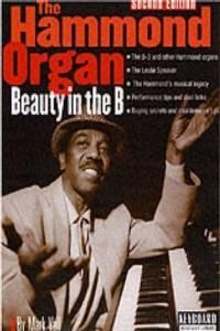 The Hammond Organ - Beauty in the B: Second Edition