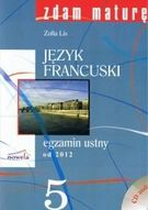Zdjęcie Zdam maturę 5. Język francuski. Egzamin ustny od 2012 + CD - Pilawa