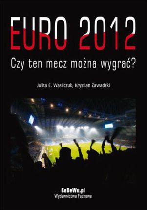 EURO 2012 - Czy ten mecz można wygrać? (E-book)