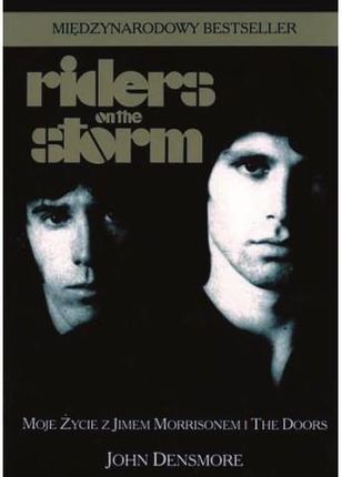 Riders on the storm. Moje życie z Jimem Morrisonem i The Doors 