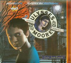 Zdjęcie Ulysses Moore 11 Ogród Popiołu (Audiobook) - Śrem
