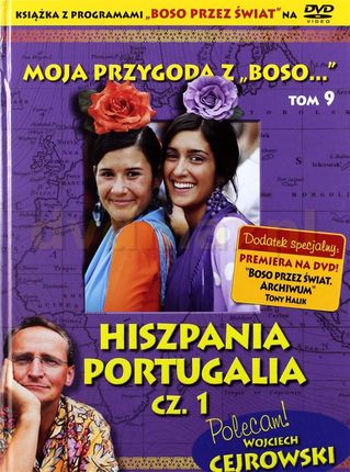 Moja przygoda z „Boso…` Tom 9. Hiszpania Portugalia cz. 1 (książka + DVD)