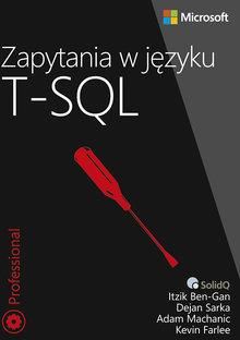 Zapytania w języku T-SQL. w Microsoft SQL Server 2014 i SQL Server 2012