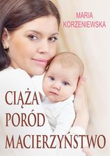 Ciąża, poród, macierzyństwo 