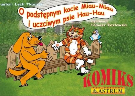 O podstępnym kocie Miau-Miau i uczciwym psie Hau-Hau  (E-book)