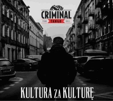 Criminal Tango - Kultura za kulturę (CD)