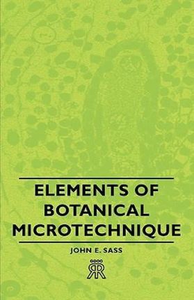 Elements of Botanical Microtechnique