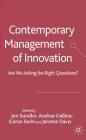 Contemporary Management of Innovation: Are We Looking at the Right Questions?