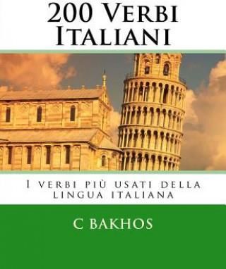 200 Verbi Italiani: I Verbi Piu Usati Della Lingua Italiana