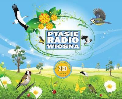 Różni Wykonawcy - Ptasie radio wiosna - Wiosenne głosy ptaków (CD)