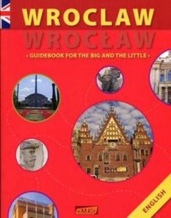 Wroclaw - Wrocław Guidebook For The Big And The Little