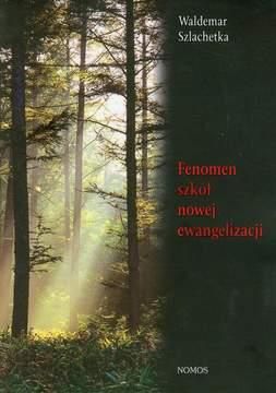 Fenomen szkół nowej ewangelizacji (E-book)