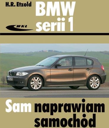 BMW serii 1 od września 2004 do sierpnia 2011 
