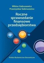 Roczne sprawozdania finansowe przedsiębiorstwa 